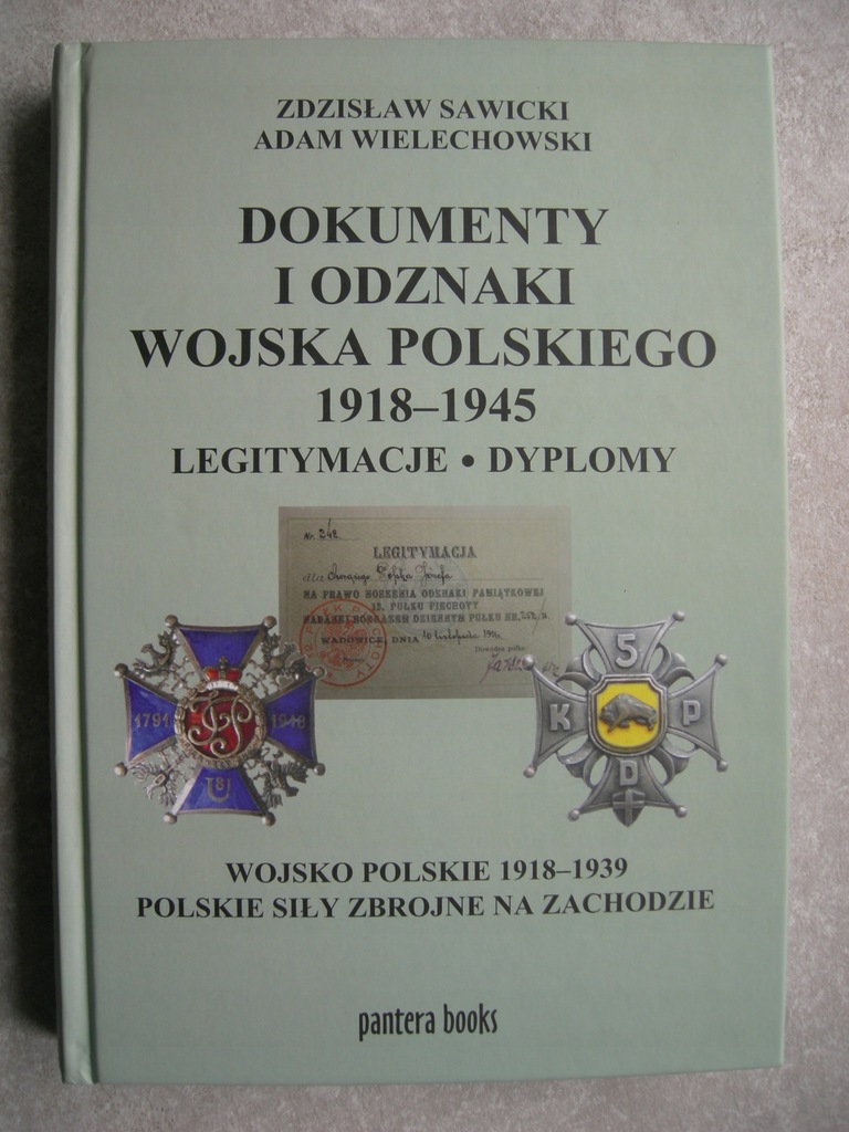 DOKUMENTY I ODZNAKI WOJSKA POLSKIEGO 1918-1945 KATALOG SAWICKI WIELECHOWSKI