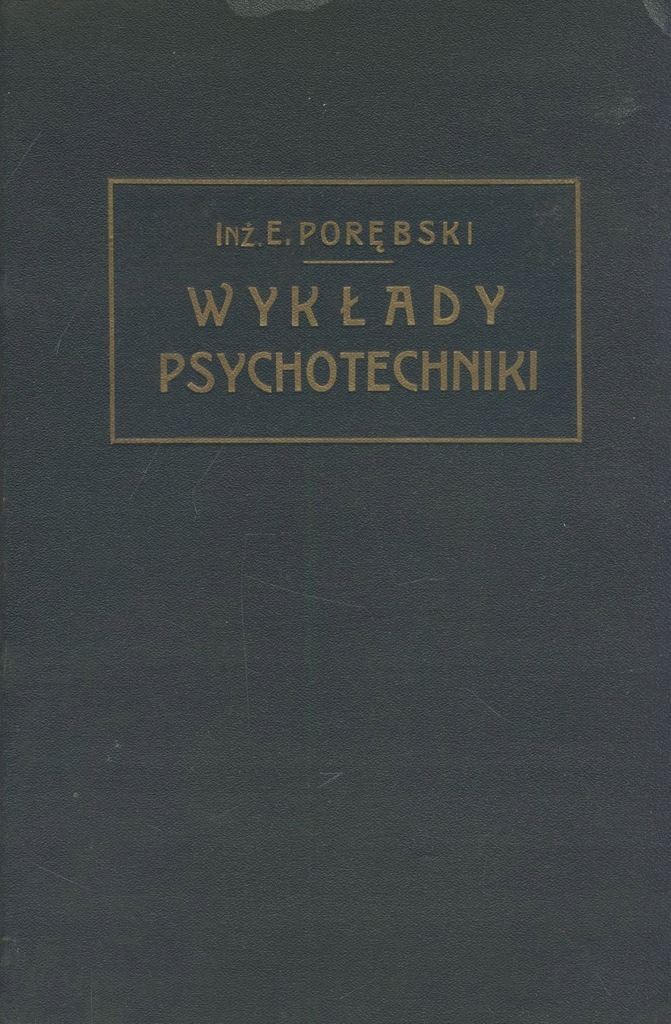 Wykłady z psychotechniki Porębski