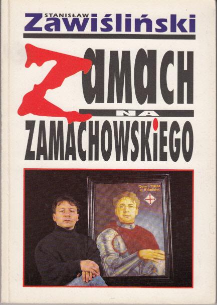 Zamach na Zamachowskiego - Stanisław Zawiśliński