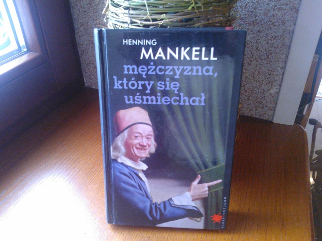 Henning Mankell  " Mężczyzna który się uśmiechał "