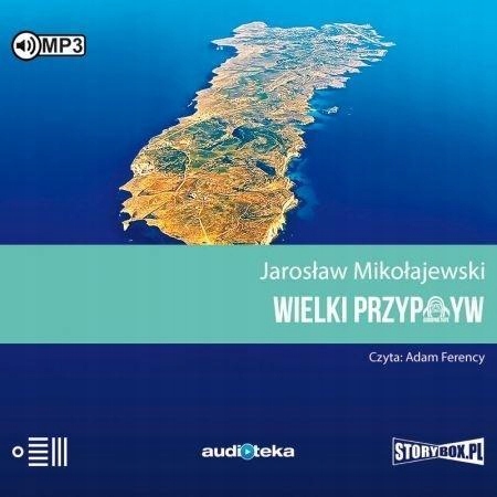 WIELKI PRZYPŁYW AUDIOBOOK, JAROSŁAW MIKOŁAJEWSKI