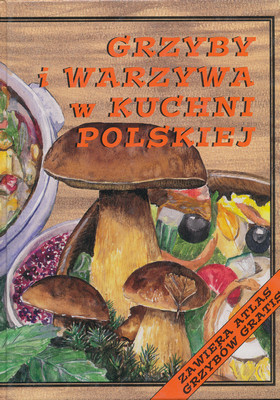 grzyby i warzywa w kuchni polskiej