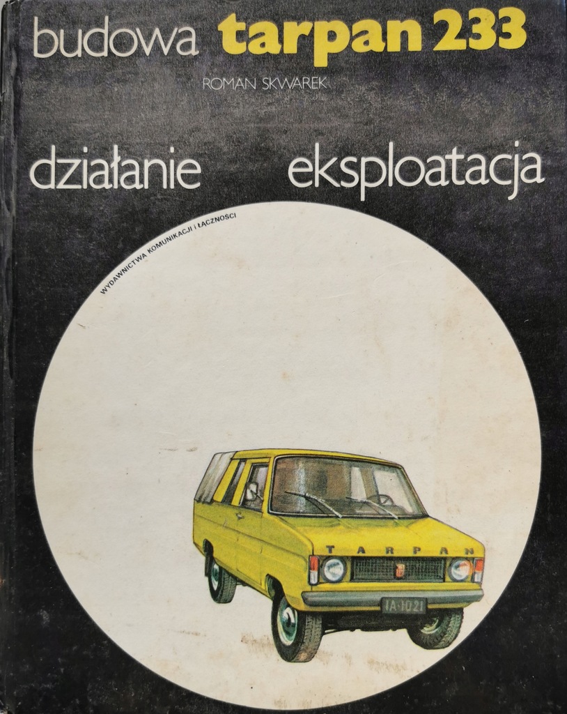 Budowa, działanie, eksploatacja Tarpan 233