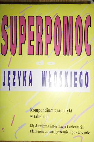 Superpomoc do języka włoskiego - Praca zbiorowa