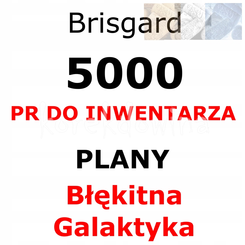 B 5000PR + PLANY BŁĘKITNA GALAKTYKA BG Brisgard FOE FORGE OF EMPIRES