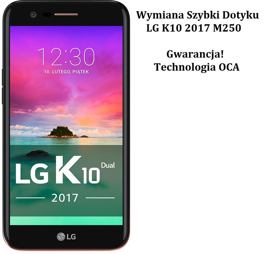 LG K10 2017 M250 WYMIANA SZYBY SZYBKI ZOBACZ OCA