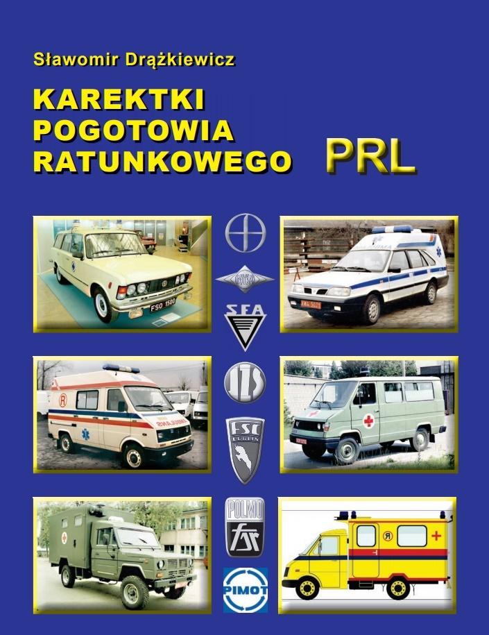 Karetki pogotowia ratunkowego PRL Sławomir Drążkiewicz