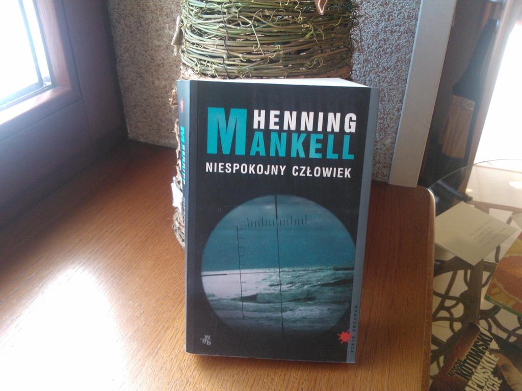 Henning Mankell  " Niespokojny człowiek "