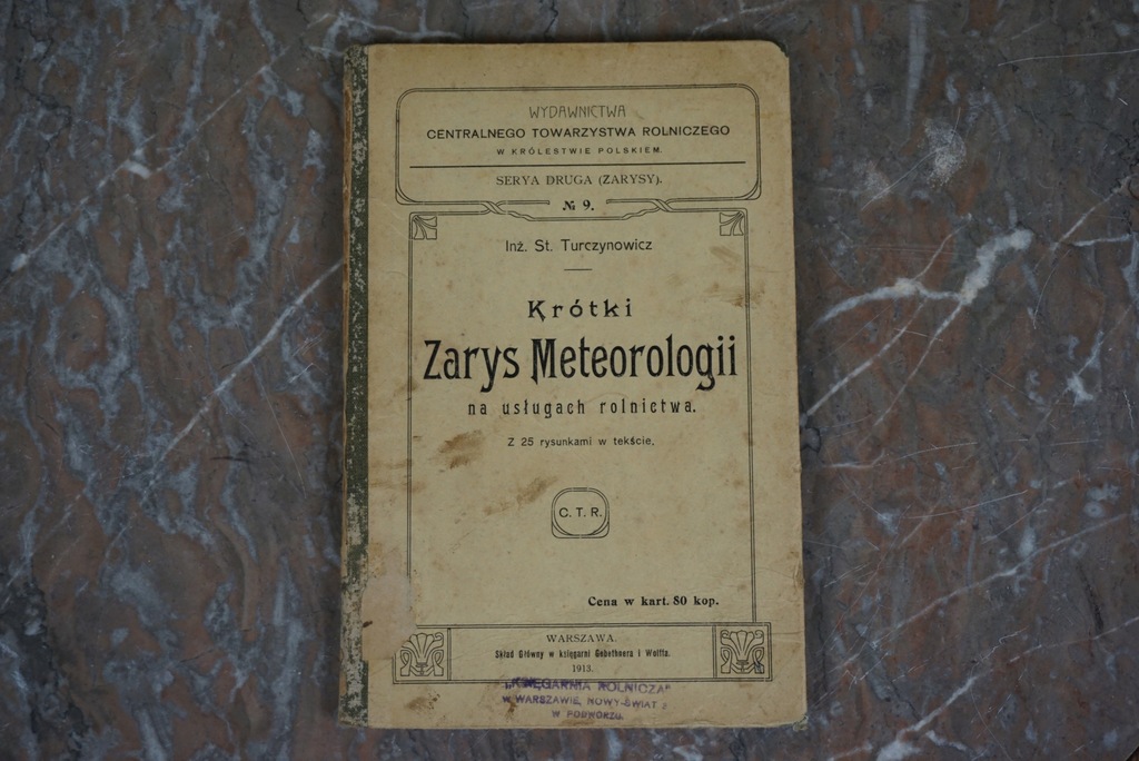 Inż. St. Turczynowicz Krótki zarys meteorologii na usługach rolnictwa 1913