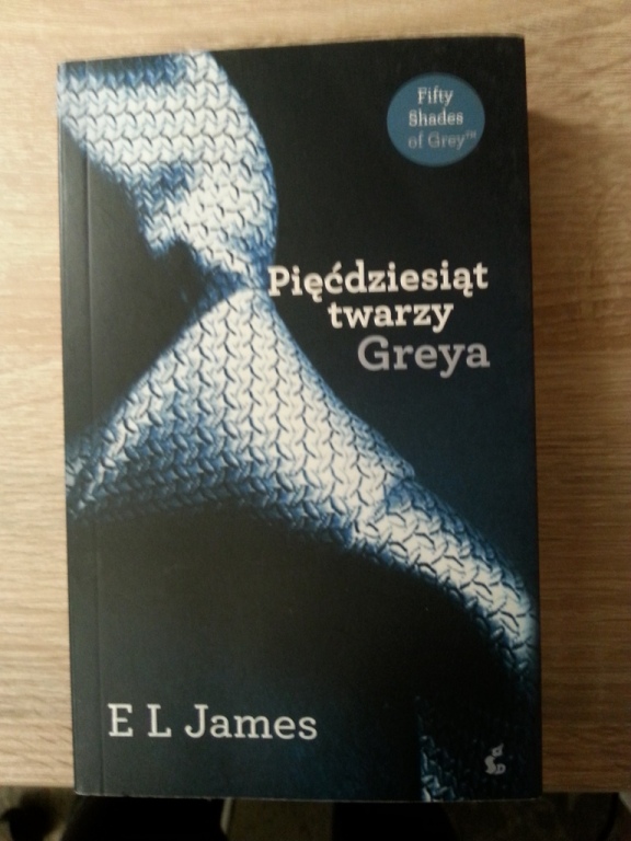 Pięćdziesiąt twarzy Greya  E L James