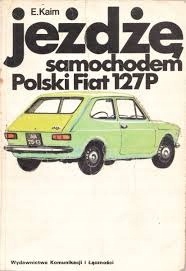 Jeżdżę samochodem polski fiat 127p - 7489607756 - oficjalne archiwum Allegro