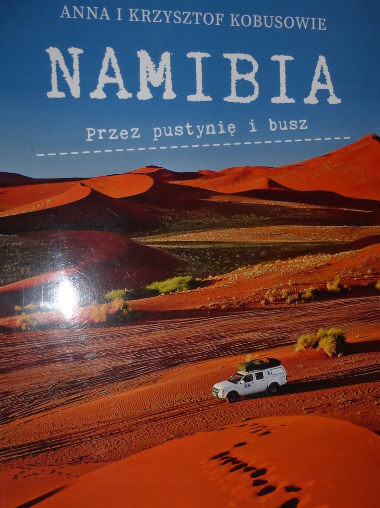 NAMIBIA PRZEZ PUSTYNIĘ i BUSZ Kobusowie