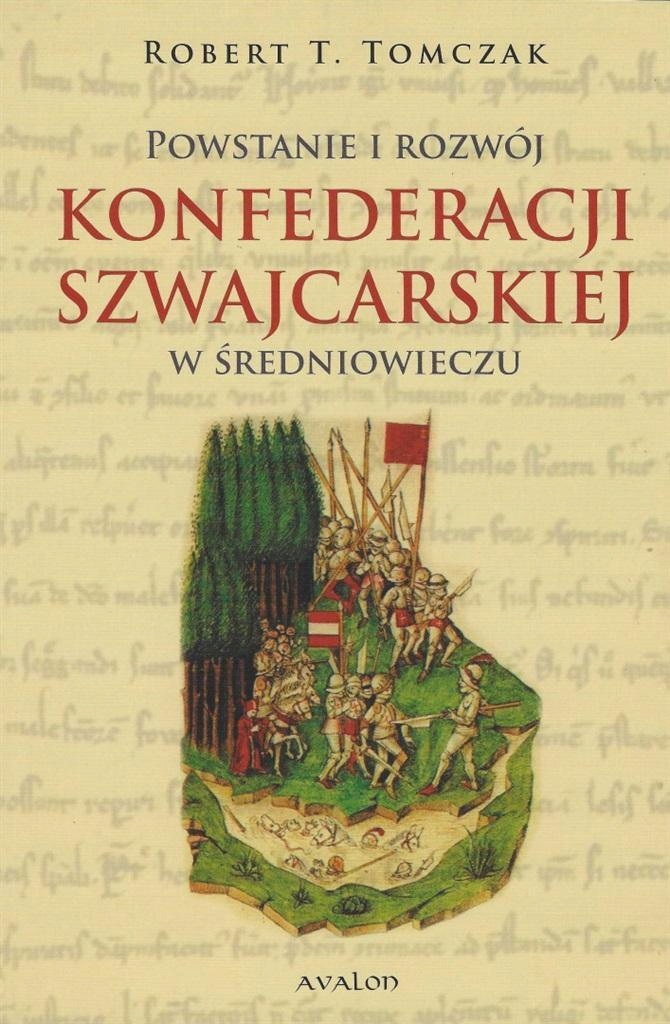 POWSTANIE I ROZWÓJ KONFEDERACJI SZWAJCARSKIEJ...