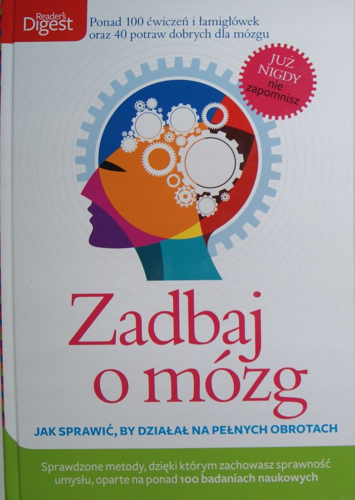 Zadbaj o mózg Jak sprawić by działał na pełnych obrotach