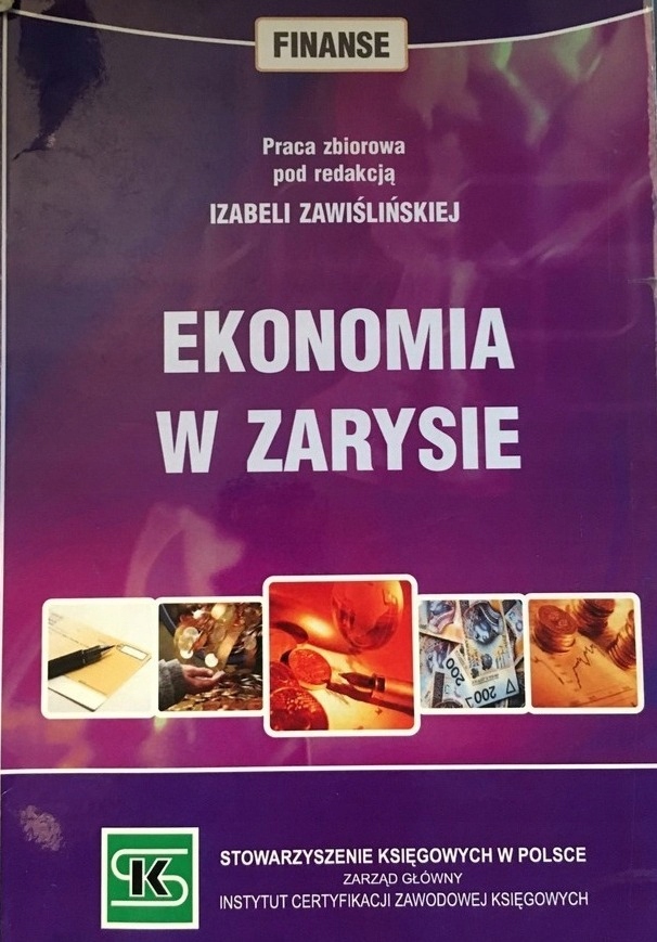 Izabela Zawiślińska red. - Ekonomia w zarysie