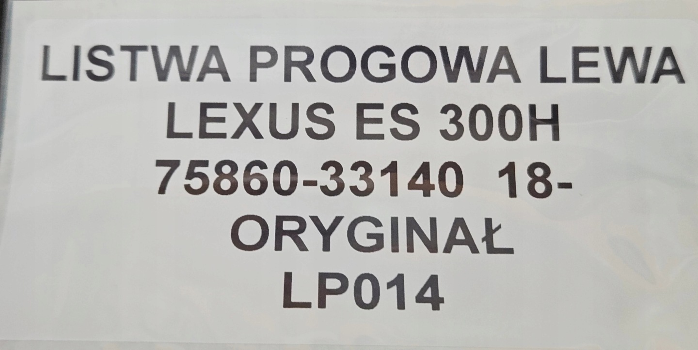 moulding threshold left LEXUS ES 300H 18- 75860-33140