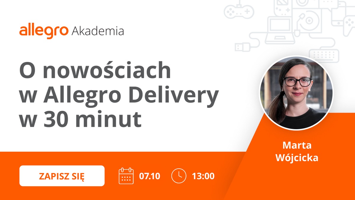 zaproszenie na webinar o zmianach w allegro delivery 7 października o 13