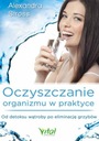Oczyszczanie organizmu w praktyce Alexandra Stross