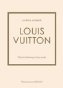 Louis Vuitton. Historia kultowego domu mody. Nośnik książka papierowa