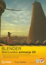 Блендер. Мастерская 3D-анимация — Тони Маллен
