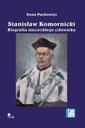 Stanisław Komornicki Biografia niezwykłego człowie Gatunek Chemia, biochemia
