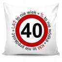 Poduszka Prezent Urodziny 40 lat Czterdziestolatek