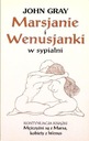Марсиане и венерианцы в спальне Как оставаться романтичным Джон Грей