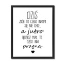 Obraz z napisami plakat RAMKA dziś jutro serce 3XL