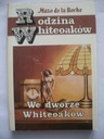 WE DWORZE WHITEOAKÓW - RODZINA WHITEOAKÓW