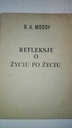 РАЗМЫШЛЕНИЯ О ЖИЗНИ О ЖИЗНИ Р. А. Муди