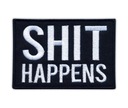Нашивка Shit Happens - ВЫШИВКА -