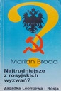 М. Брода САМЫЕ ТРУДНЫЕ РОССИЙСКИЕ ВЫЗОВЫ?