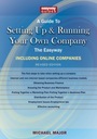 A Guide To Setting Up And Running Your Own Company - Including Online Compa