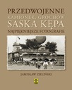 Довоенный Каменек, Грохув, Саска Кемпа