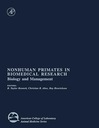 Nonhuman Primates in Biomedical Research: Biology and Management