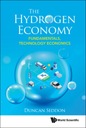 Hydrogen Economy, The: Fundamentals, Technology, E