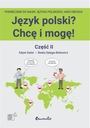 JĘZYK POLSKI? CHCĘ I MOGĘ! CZĘŚĆ II: A1+ .. EBOOK
