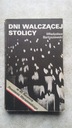 DNI WALCZĄCEJ STOLICY