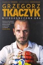 ГРЖЕГОРЖ ТКАЧИК. НЕЗАВЕРШЕННАЯ ИГРА - Гжегож Ткачик [КНИГА]