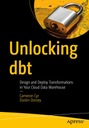 Сир, Кэмерон. Открытие dbt: проектирование и развертывание преобразований в вашем облаке