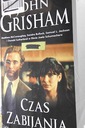 Czas zabijania - John Grisham