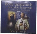 Boży uparciuch o. Stanisław Papczyński. Beatyfikac