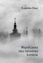 СОВРЕМЕННАЯ НАЦИОНАЛЬНАЯ ИДЕЯ ЛЕМКОВ-ПШЕМЫСЛА... ЭЛЕКТРОННАЯ КНИГА