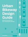 Urban Bikeway Design Guide, Second Edition NATCO