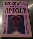 Исцеленные ангелами, как Фриман Д.Б.