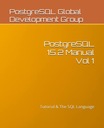 Группа глобального развития, PostgreSQL Руководство по PostgreSQL 15.2, том 1: Учебное пособие