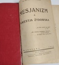 MESJANIZM A KWESTJA ŻYDOWSKA Trzeciak 1937 Rok wydania 1937