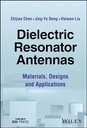 Антенны с диэлектрическим резонатором: материалы, конструкции и применение Чен,