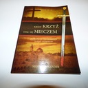 Kiedy krzyż stał się mieczem - Merrill Bolender Nośnik książka papierowa