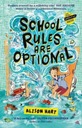 School Rules are Optional: The Grade Six Survival